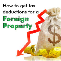 How To Get Tax Deductions For A Foreign Property - Cut My Taxes