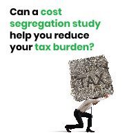 can a cost segregation study help you reduce your tax burden