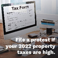 File a protest if your 2022 property taxes are high