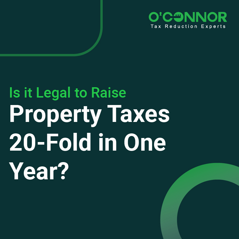 Is it Legal to Raise Property Taxes 20-Fold in One Year?